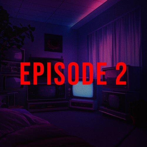 Episode 2