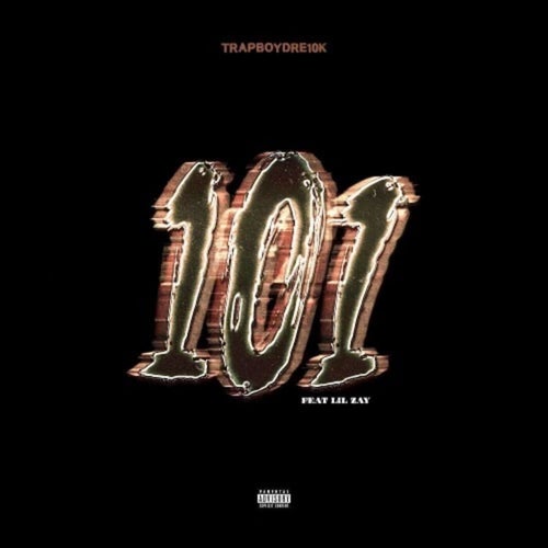 101 (feat. Lil Zay)