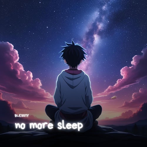no more sleep