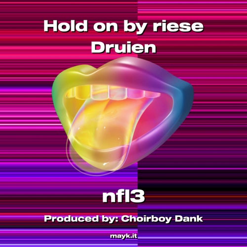 Hold on by riese Druien