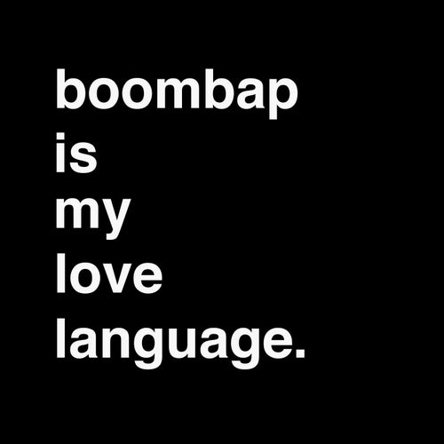 Boombap Is My Love Language