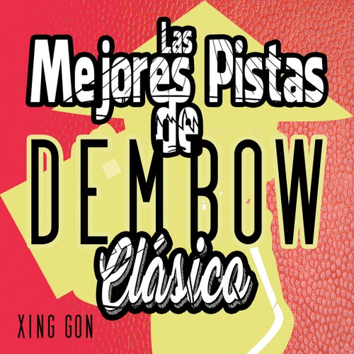 Las Mejores Pistas De Dembow Clásico