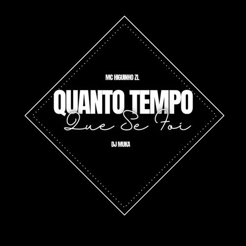 Quanto Tempo Que Se Foi
