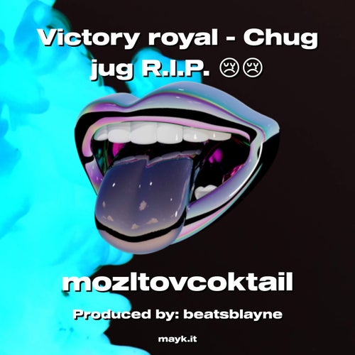 Victory royal - Chug jug R.I.P.