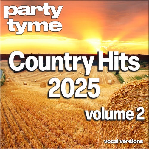 Country Hits 2025, Vol. 2 (Vocal Versions)