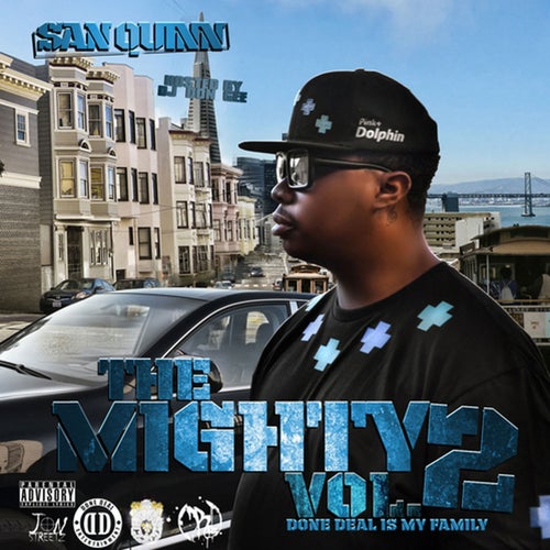 The Mighty, Vol. 2 - Done Deal Is My Family