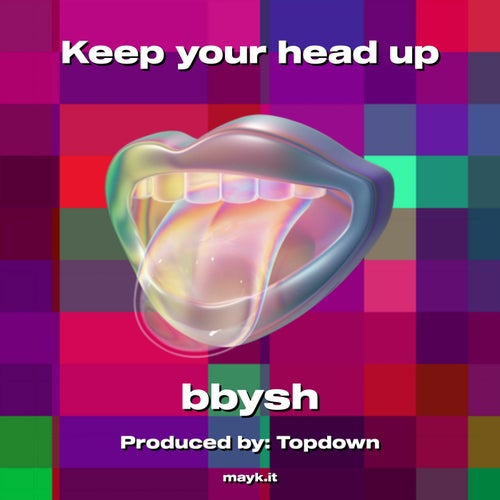 Keep your head up