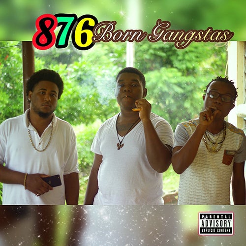 876 Born Gangstas (Deluxe)