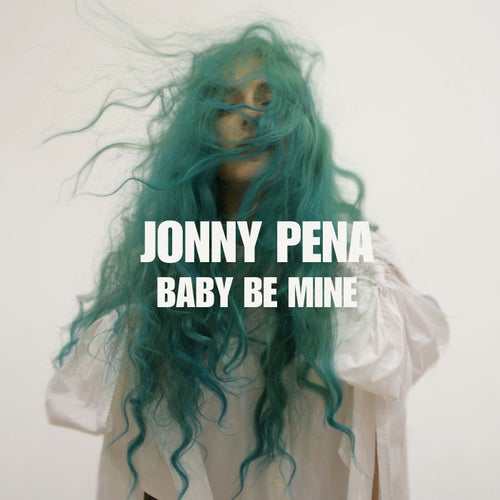 Baby Be Mine