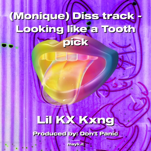 (Monique) Diss track - Looking like a Tooth pick