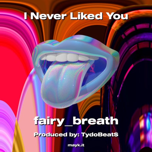 I Never Liked You