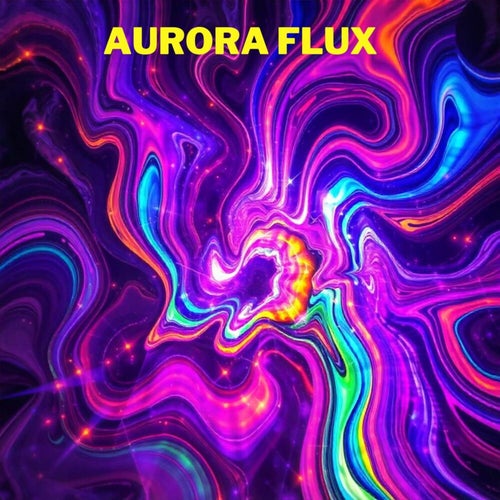 Aurora Flux (Psy Trance)