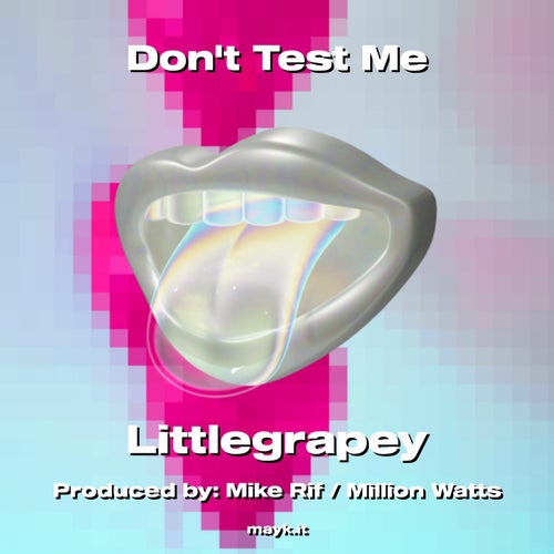 Dont Test Me