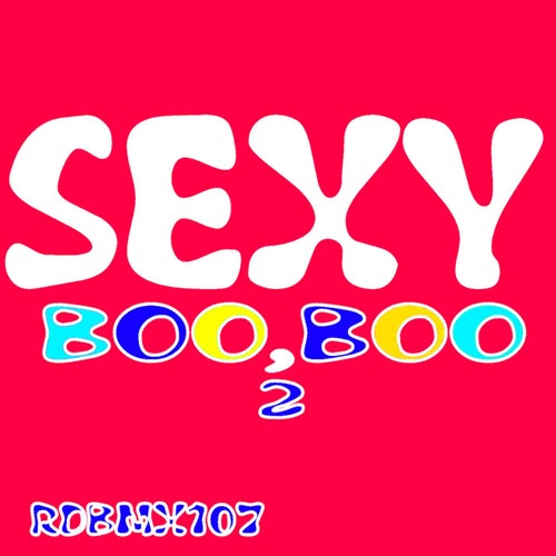 Sexy Boo, Boo 2 (Beach Cruiser Mix)