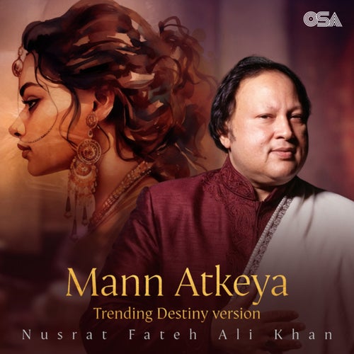 Mann Atkeya (Trending Destiny Version)