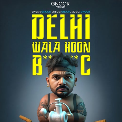 Delhi Wala Hoon BC