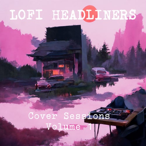 Cover Sessions Volume 1