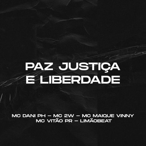Paz, Justiça e Liberdade