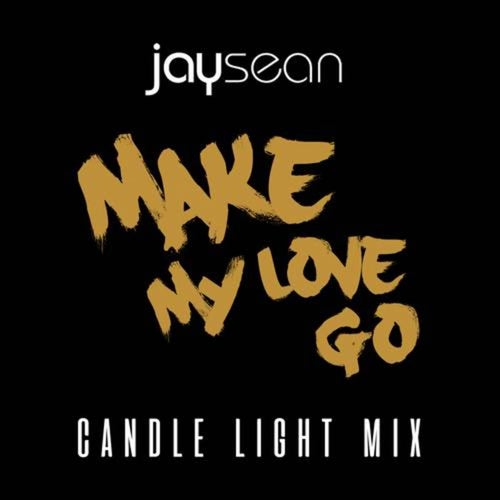 Make My Love Go