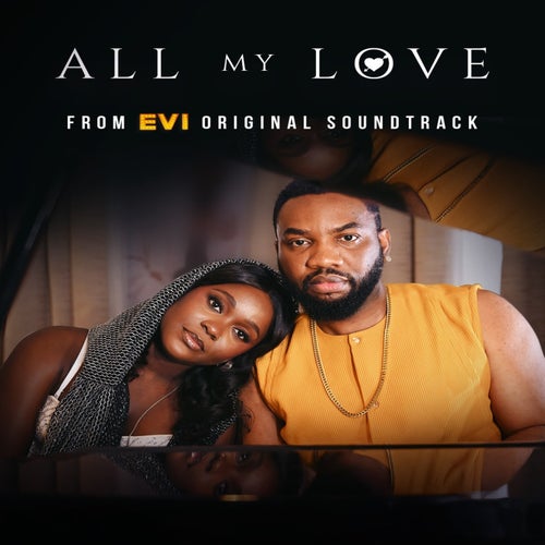 All My Love (EVI Original Motion Picture Soundtrack)