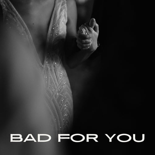 Bad for You