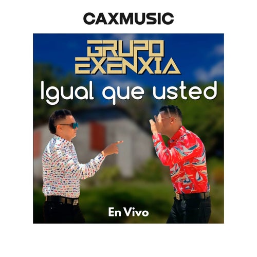 Igual Que Usted (En Vivo)