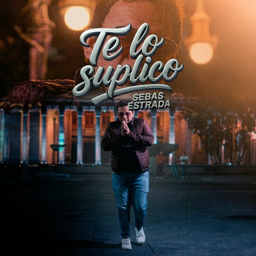Te Lo Suplico