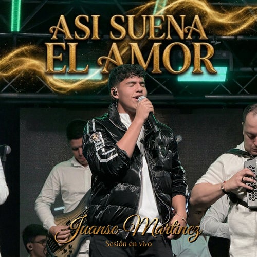 Así Suena El Amor (Sesión En Vivo)