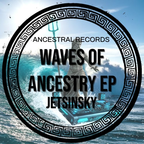Waves of Ancestry EP