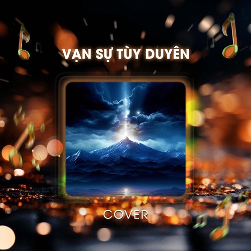 Vạn Sự Tùy Duyên (Cover)