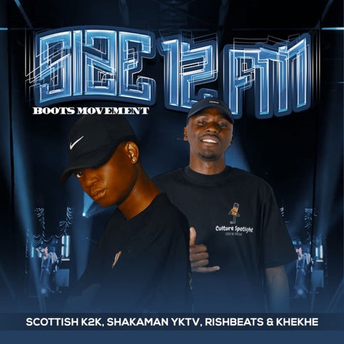 Size 12 FM (Boots Movement) [feat. Khekhe]