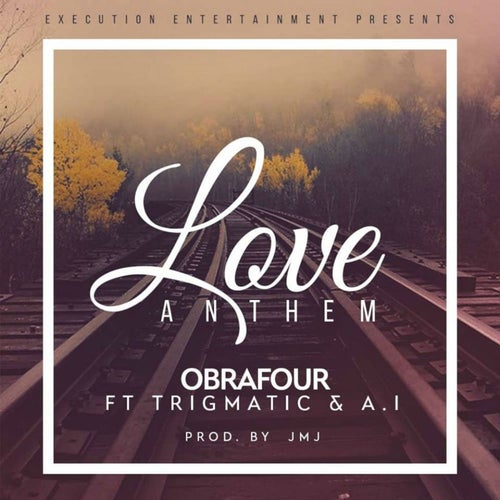 Love Anthem (feat. Trigmatic and A.I)