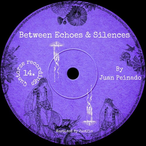 Between Echoes & Silences