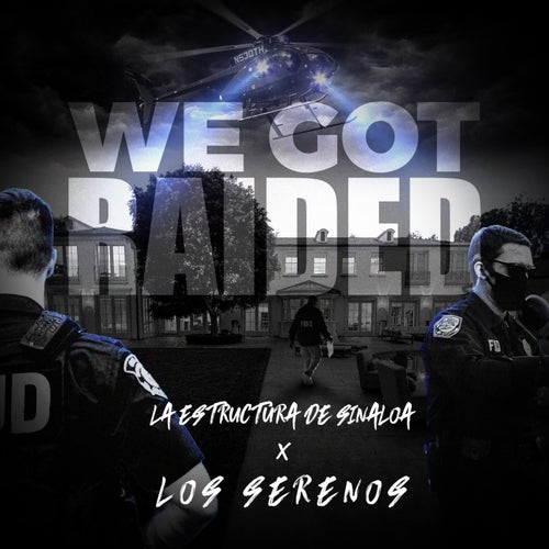 We Got Raided (En Vivo)