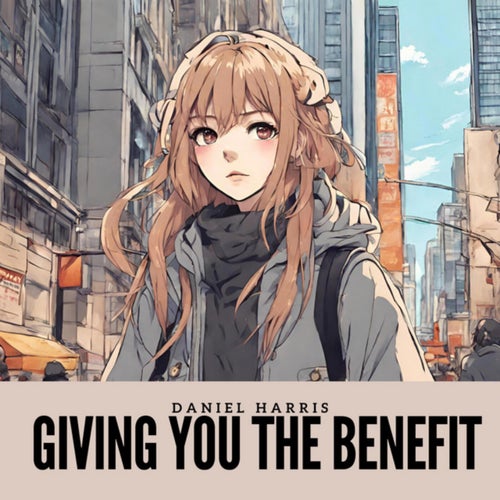 Giving You the Benefit