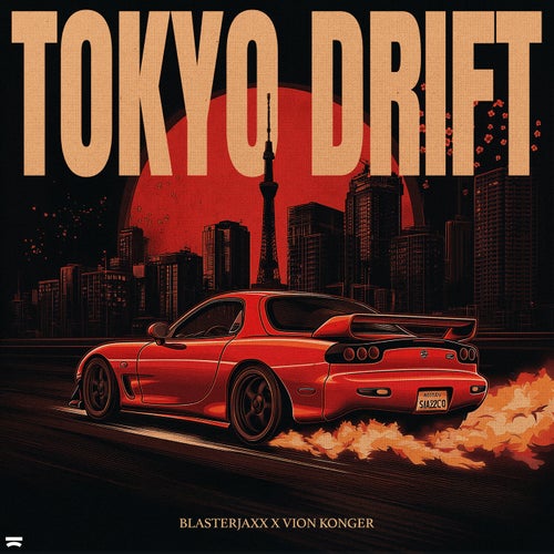 Tokyo Drift (Extended Mix)