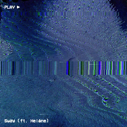 Sway (feat. Heléne)