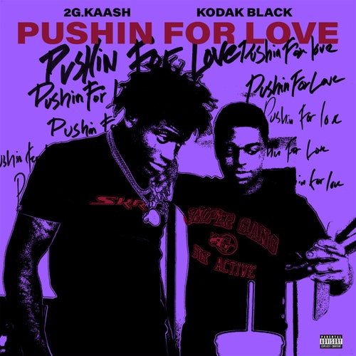 Pushin for Love (feat. Kodak Black)