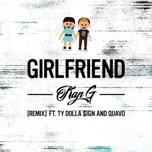 Girlfriend (feat. Ty Dolla $ign & Quavo)