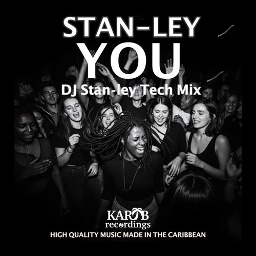 You (DJ Stan-ley Tech Mix)