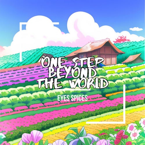 One Step Beyond the World (feat. Brioskia)