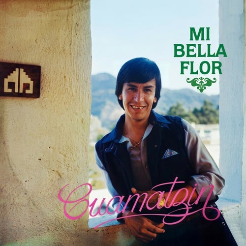 Mi bella flor