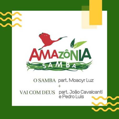 O Samba + Vai Com Deus