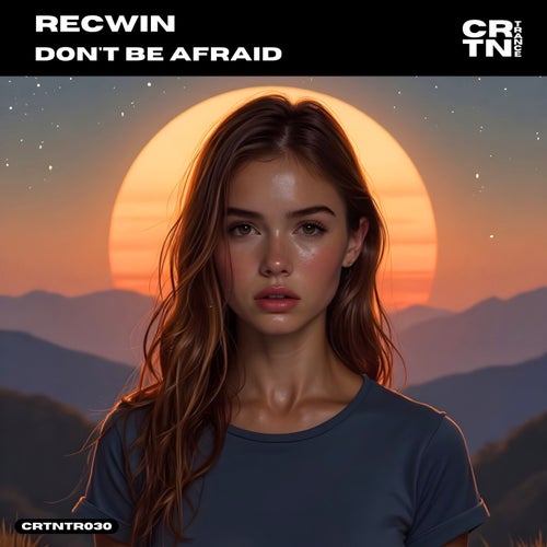 Don't Be Afraid