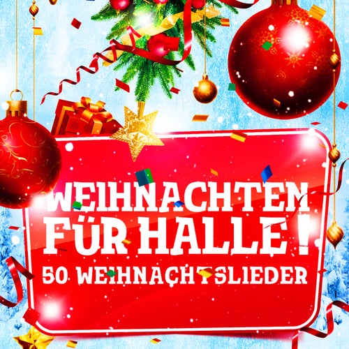 Weihnachten für alle (50 Weihnachtslieder)