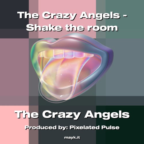 The Crazy Angels - Shake the room