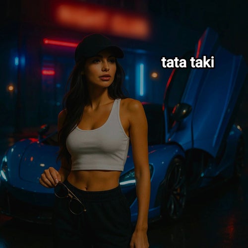 tata taki
