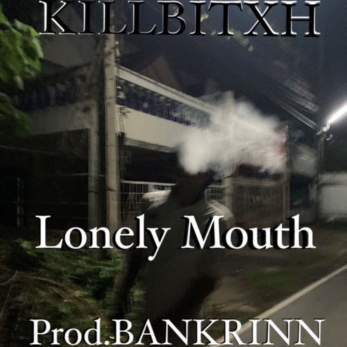 Lonely Mouth