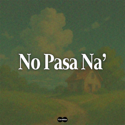 No Pasa Na'