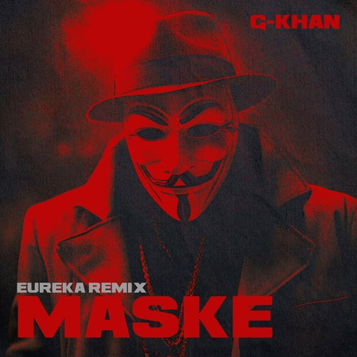 Maske (Eureka Remix)